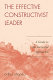 The effective constructivist leader : a guide to the successful approaches /