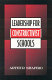 Leadership for constructivist schools /