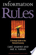 Information rules : a strategic guide to the network economy /
