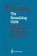The somatizing child : diagnosis and treatment of conversion and somatization disorders /
