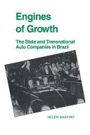 Engines of growth : the state and transnational auto companies in Brazil /