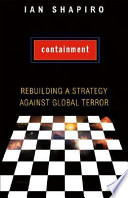 Containment : rebuilding a strategy against global terror /