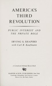 America's third revolution : public interest and the private role /
