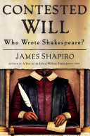 Contested Will : who wrote Shakespeare? /