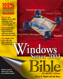 Windows Server 2003 bible, R2 and SP1 edition /