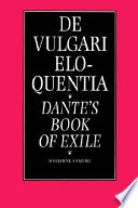De vulgari eloquentia : Dante's book of exile /