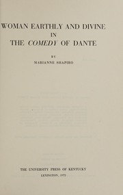 Woman, earthly and divine, in the Comedy of Dante /