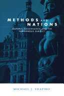 Methods and nations : cultural governance and the indigenous subject /