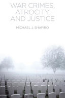 War crimes, atrocity, and justice /