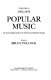 Popular music ; an annotated index of American popular songs.
