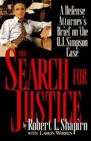 The search for justice : a defense attorney's brief on the O.J. Simpson case /