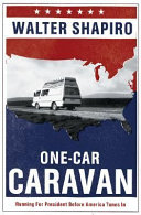One-car caravan : on the road with the 2004 Democrats before America tunes in /