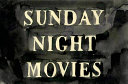 Sunday night movies /
