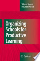 Organizing schools for productive learning /