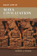 Daily life in Maya civilization /