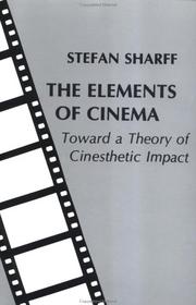 The elements of cinema : toward a theory of cinesthetic impact /