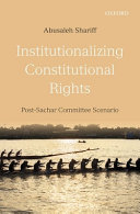 Institutionalizing constitutional rights : post Sachar Committee scenario /