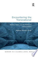 Encountering the transnational : women, Islam and the politics of interpretation /