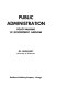 Public administration ; policy-making in government agencies.