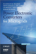 Power electronic converters for microgrids /