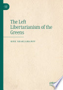 The Left Libertarianism of the Greens /