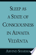 Sleep as a state of consciousness in Advaita Vedānta /