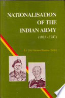 Nationalisation of the Indian army, 1885-1947 /