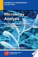 Microarray analysis : biochips and eradication of all diseases /