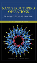 Nanostructuring operations in nanoscale science and engineering /