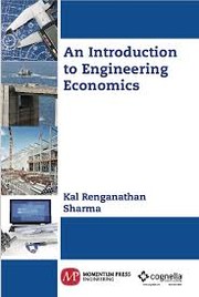 An introduction to engineering economics /
