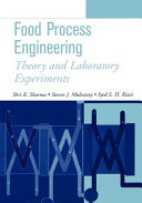 Food process engineering : theory and laboratory experiments /