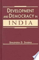 Development and democracy in India /
