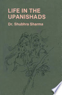 Life in the Upanishads /