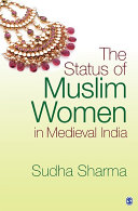 The status of Muslim women in medieval India /
