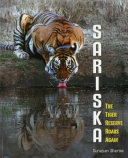 Sariska : the tiger reserve roars again /