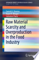 Raw Material Scarcity and Overproduction in the Food Industry /