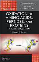 Oxidation of amino acids, peptides, and proteins : kinetics and mechanism /