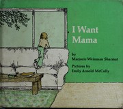 I want mama /