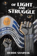 Of light and struggle : social justice, human rights, and accountability in Uruguay /