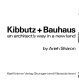 Kibbutz + Bauhaus : an architect's way in a new land /