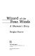 Wizard of the four winds : a shaman's story /