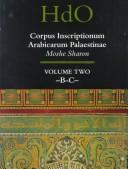Corpus inscriptionum Arabicarum Palaestinae, (CIAP) /
