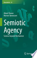 Semiotic Agency : Science beyond Mechanism /