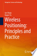 Wireless Positioning: Principles and Practice /