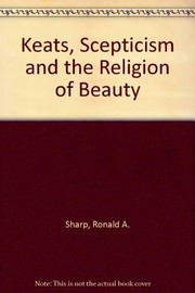 Keats, skepticism, and the religion of beauty /