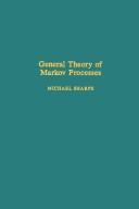 General theory of Markov processes /