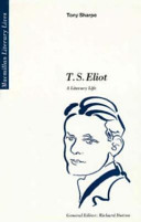 T. S. Eliot : a literary life /