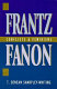 Frantz Fanon : conflicts and feminisms /