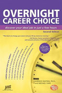 Overnight career choice : discover your ideal job in just a few hours /