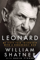 Leonard : my fifty-year friendship with a remarkable man /